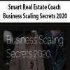 [Download Now] Smart Real Estate Coach - Business Scaling Secrets 2020