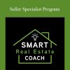 [Download Now] Smart Real Estate Coach – Seller Specialist Program