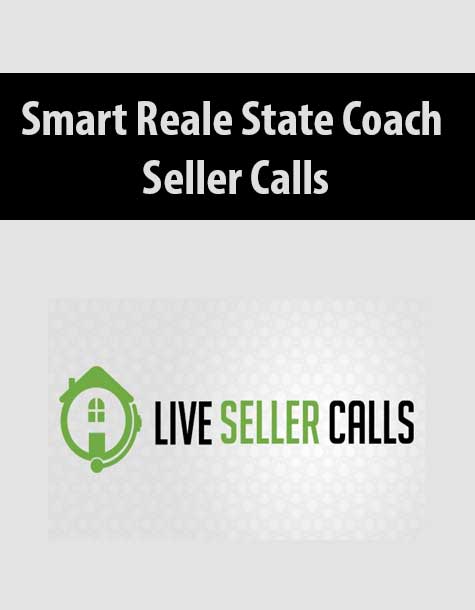 [Download Now] Smart Reale State Coach – Seller Calls