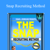 Snap Recruiting Method - Cesar Rodriguez