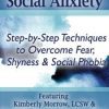 [Download Now] Social Anxiety: Step by Step Techniques to Overcome Fear