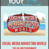 Social Media Marketing World 2019 Recordings