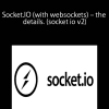 Socket.IO (with websockets) – the details. (socket io v2)