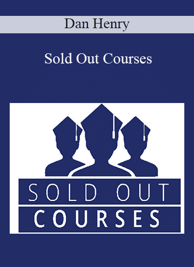 Sold Out Courses - Dan Henry (Copy)