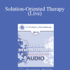 [Audio Download] EP13 Clinical Demonstration 10 - Solution-Oriented Therapy (Live) - Bill O’Hanlon