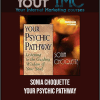 Sonia Choquette - Your Psychic Pathway