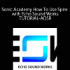 Sonic Academy How To Use Spire with Echo Sound Works TUTORiAL-ADSR