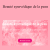 Sophie et Delphine - Beauté ayurvédique de la peau