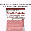 [Download Now] South Dakota Legal & Ethical Issues for Mental Health Clinicians – Susan Lewis