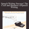 Speech Writing Success! The Craft and Business of Speech Writing - AWAI