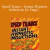 [Download Now] Speed Trance - Instant Hypnotic Inductions for Stage