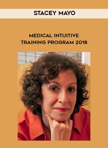 [Download Now] Stacey Mayo - Medical Intuitive Training Program 2018