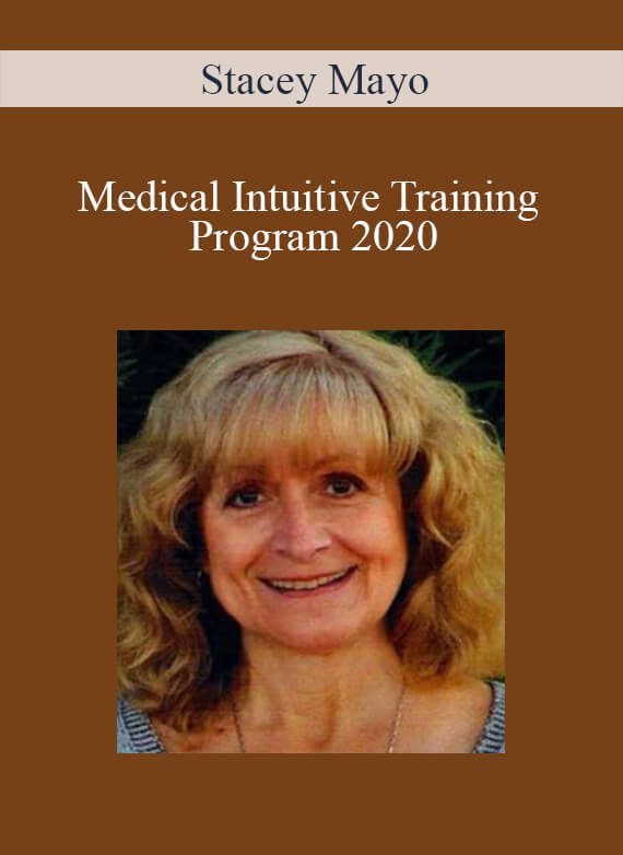 [Download Now] Stacey Mayo - Medical Intuitive Training Program 2020