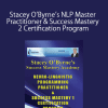 Stacey O’Byrne’s NLP Master Practitioner & Success Mastery 2 Certification Program