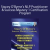 [Download Now] Stacey O’Byrne’s NLP Practitioner & Success Mastery 1 Certification Program