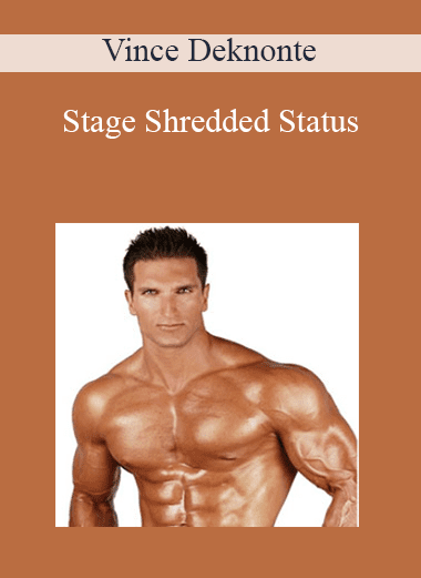 Stage Shredded Status - Vince Deknonte