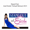 Stand Out and Sizzle Virtual Retreat - Vrinda Normand