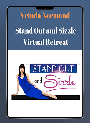 Vrinda Normand - Stand Out and Sizzle Virtual Retreat