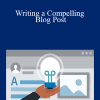 Starshine Roshell - Writing a Compelling Blog Post