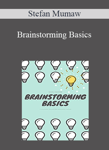 Stefan Mumaw - Brainstorming Basics