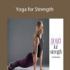 Stephanie Ring - Yoga for Strength