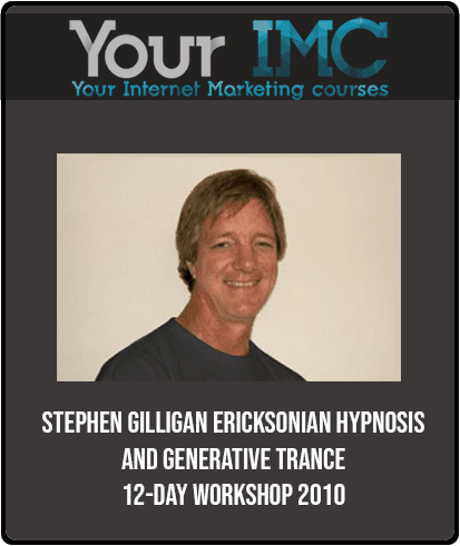 Stephen Gilligan - Ericksonian Hypnosis and Generative Trance