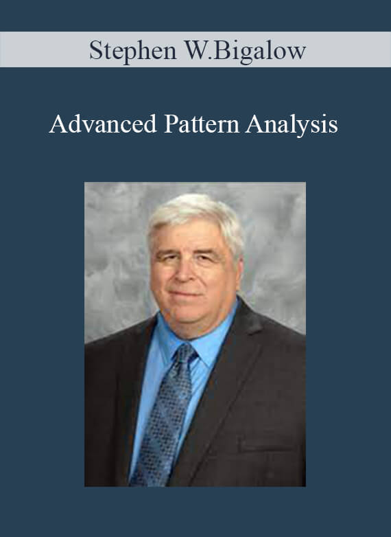 Stephen W.Bigalow – Advanced Pattern Analysis