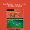 [Download Now] Stephen W.Bigalow – Candlestick Trading Forum Trading Seminar