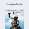 Steve Andreas - Transforming Your Self