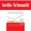 Steve Miller – The Turnaround Kid