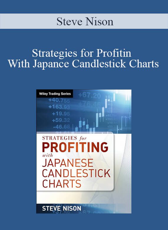 Steve Nison – Strategies for Profitin With Japance Candlestick Charts