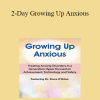 Steve O'Brien - 2-Day Growing Up Anxious: Treating Anxiety Disorders in a Generation Hyper-focused on Achievement