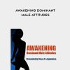 [Download Now] Steve P & Hypnotica – Awakening Dominant Male Attitudes