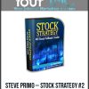 Steve Primo – Stock Strategy #2