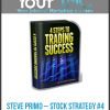 Steve Primo – Stock Strategy #4