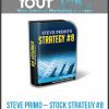 Steve Primo – Stock Strategy #8