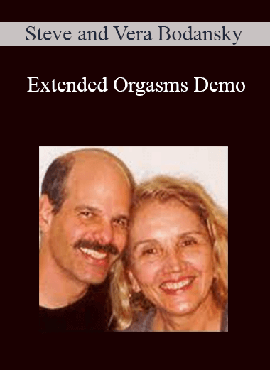 Steve and Vera Bodansky - Extended Orgasms Demo