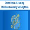 [Download Now] Stone River eLearning – Machine Learning with Python