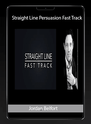 [Download Now] Jordan Belfort - Straight Line Persuasion Fast Track