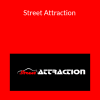 Street Attraction