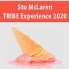 [Download Now] Stu McLaren – TRIBE Experience 2020