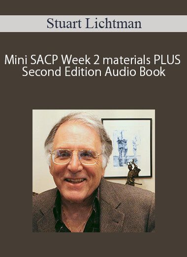 Stuart Lichtman – Mini SACP Week 2 materials PLUS Second Edition Audio Book