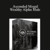 Subliminal Club - Ascended Mogul: Wealthy Alpha Male