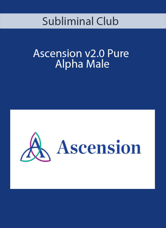 Subliminal Club - Ascension v2.0 Pure Alpha Male