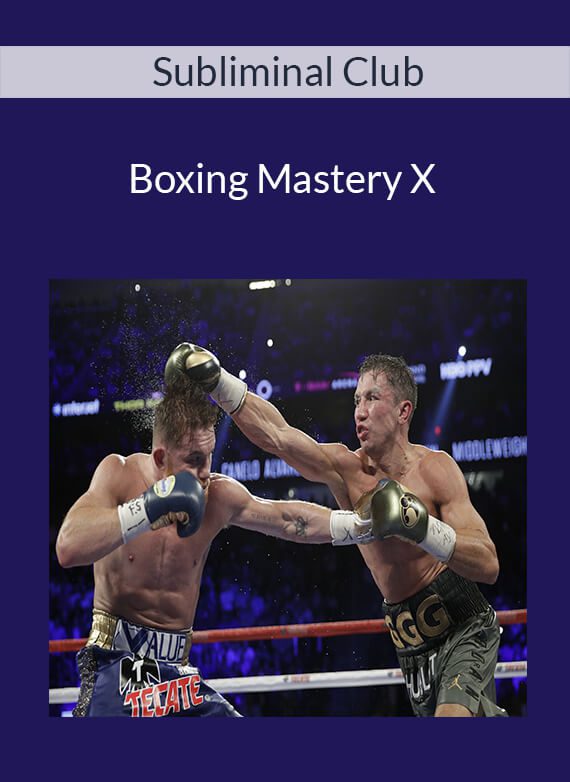 Subliminal Club - Boxing Mastery X