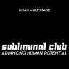 [Download Now] Subliminal Club - Khan Multistage