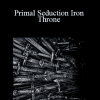 Subliminal Club - Primal Seduction Iron Throne