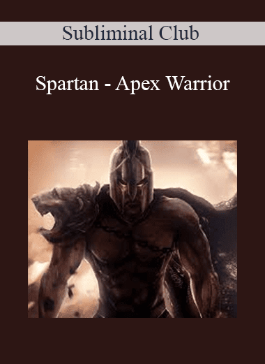 Spartan - Apex Warrior: Increase Your Physical and Mental Strength