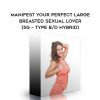 Subliminal Shop – Manifest Your Perfect Large Breasted Sexual Lover (5G – Type B/D Hybrid)