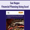 Sue Nugus – Financial Planning Using Excel